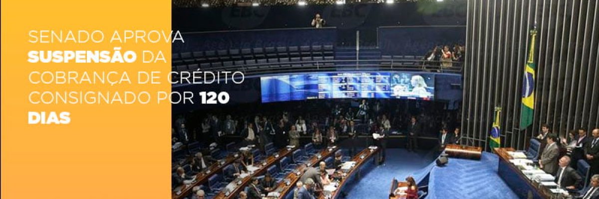 senado-aprova-suspensao-da-cobranca-de-credito-consignado-por-120-dias