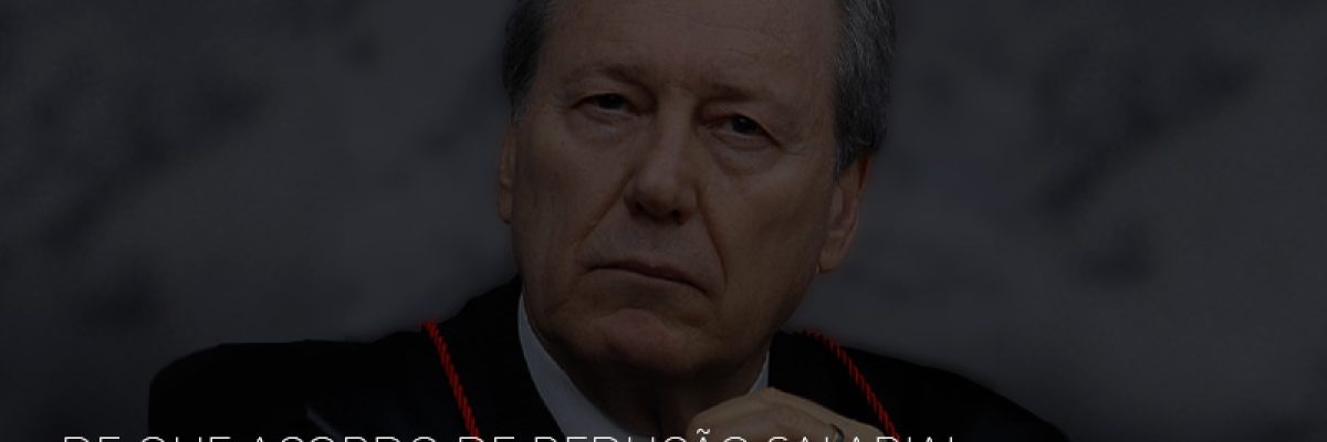 Lewandowski Mantem Decisao De Que Acordo De Reducao Salarial Exige Aval De Sindicato 800x500 - Abrir Empresa Simples