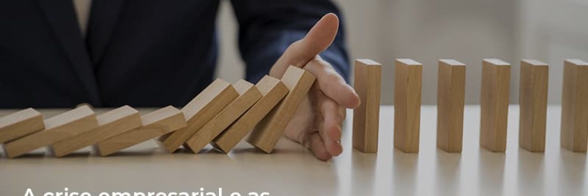 a-crise-empresarial-e-as-possiveis-solucoes
