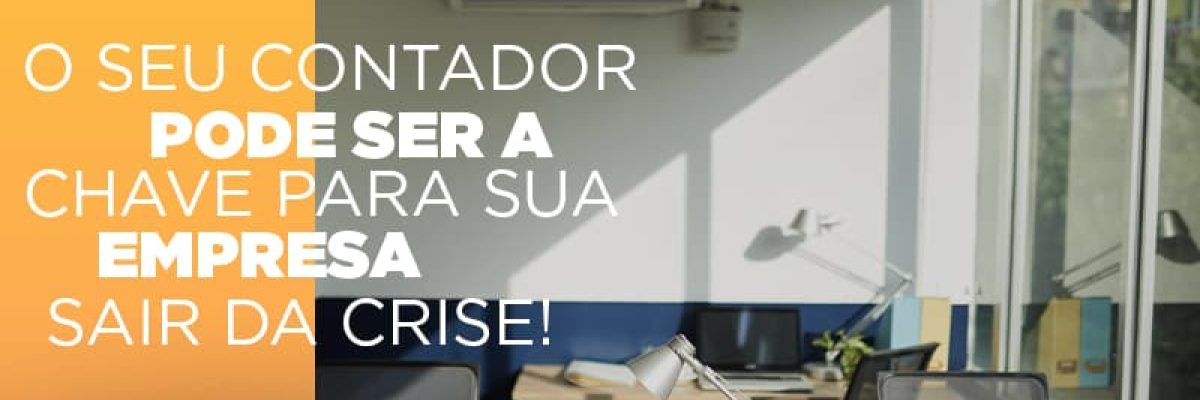 contador-e-peca-chave-na-retomada-de-negocios-pos-pandemia