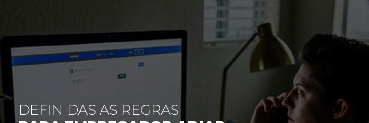 Definidas as regras para empregador adiar pagamento de FGTS