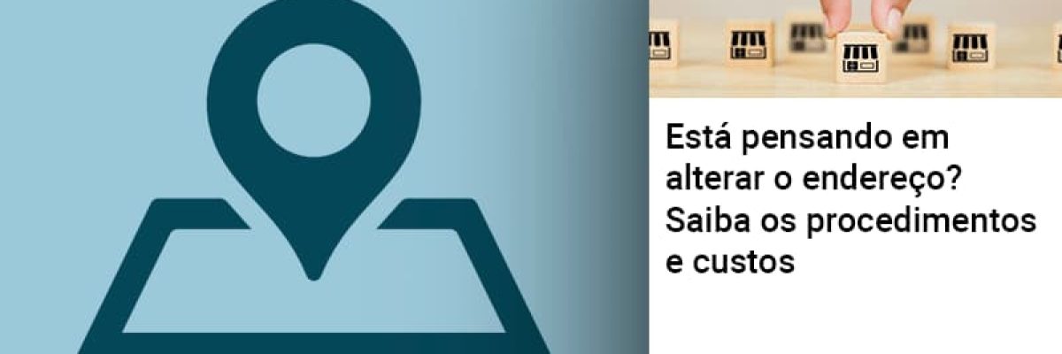 esta-pensando-em-alterar-o-endereco-saiba-os-procedimentos-e-custos