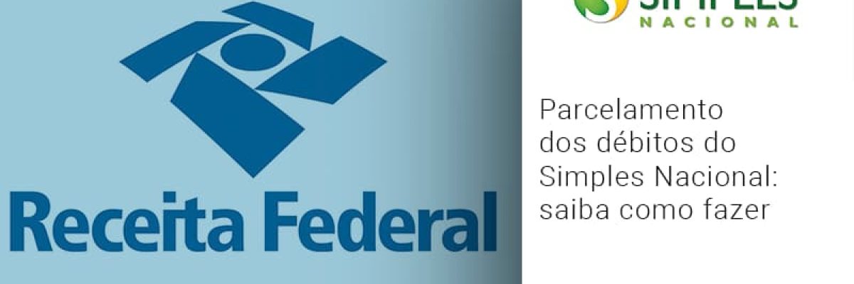 parcelamento-dos-debitos-do-simples-nacional-saiba-como-fazer