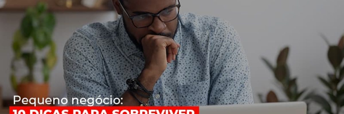 Pequeno Negocio Dicas Para Sobreviver Em Meio A Crise Do Coronavirus - Abrir Empresa Simples