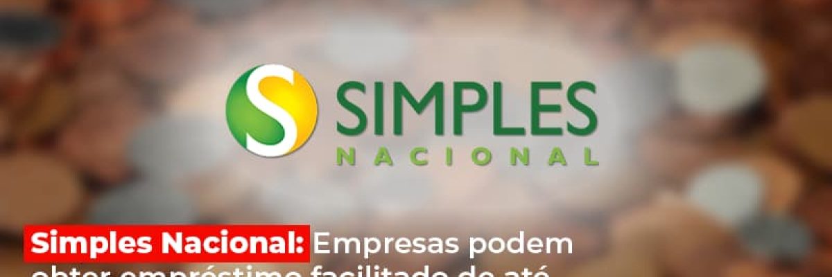 simples-nacional-empresas-podem-obter-emprestimo-facilitado-de-ate-30-do-faturamento-de-2019